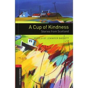 A Cup of Kindness: Stories from Scotland  (C310)