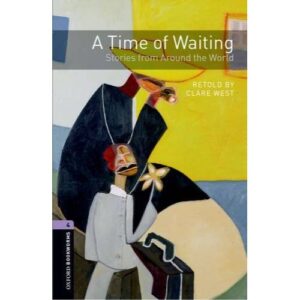 A Time of Waiting: Stories from Around the World (C407)
