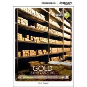 Cambridge Readers: Gold - Greed and Glory (CA504)