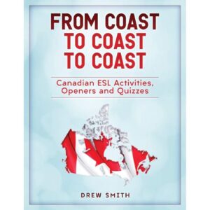 From Coast to Coast to Coast: Canadian ESL Activities, Opene